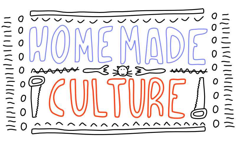 Homemade Culture